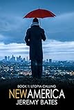 New America: Utopia Calling