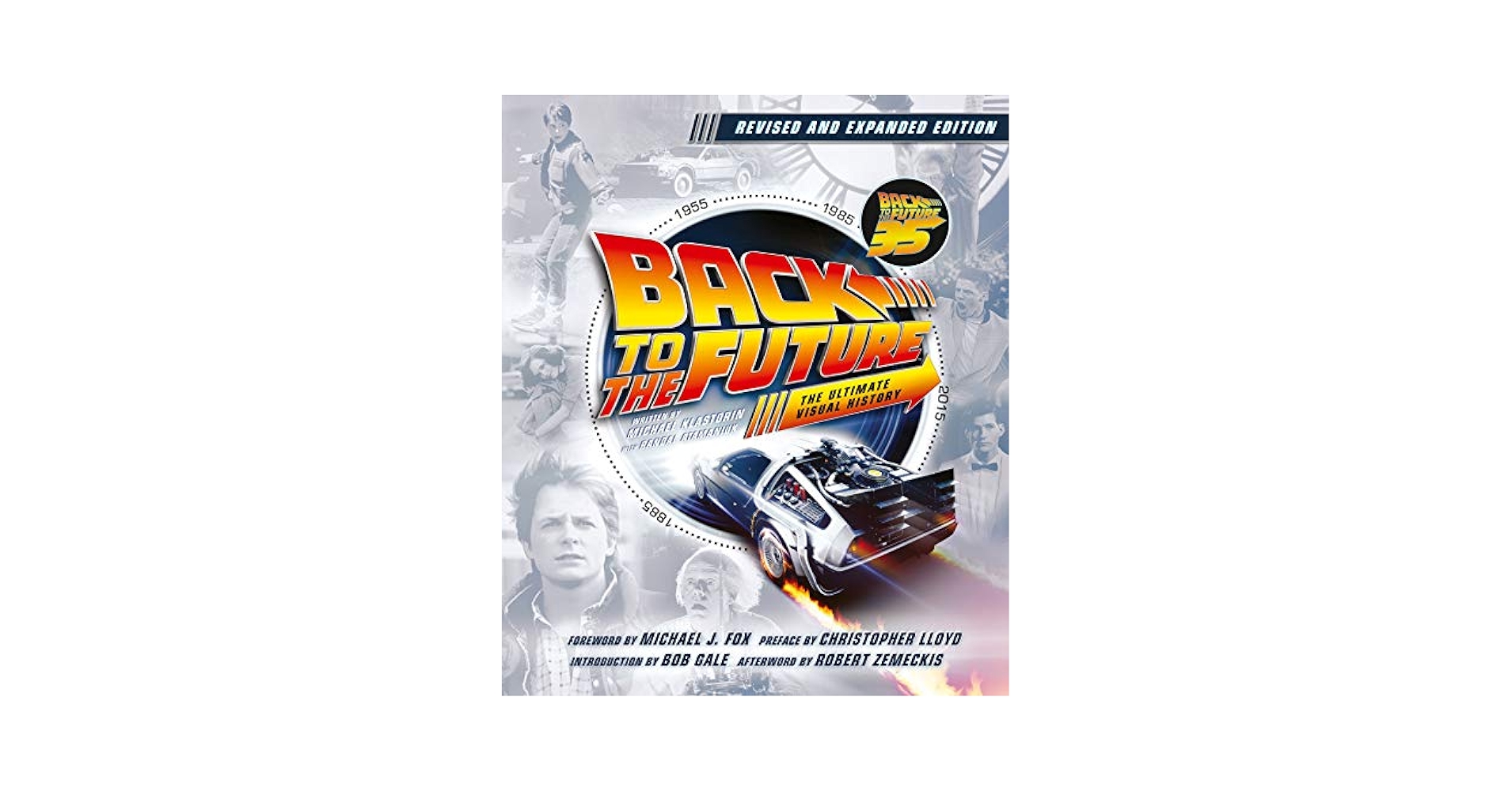 Back to the Future Revised and Expanded Edition: The