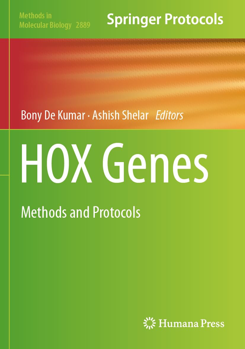 HOX Genes: Methods and Protocols (Methods in Molecular Biology, 2889)