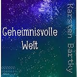  Geheimnisvolle Welt