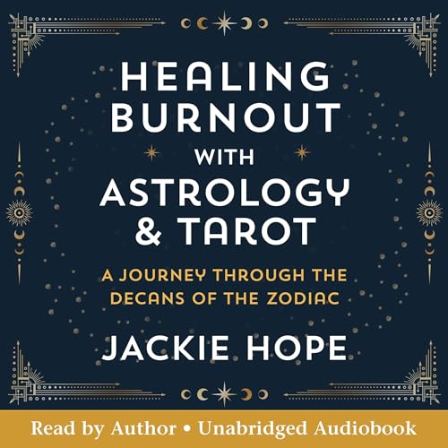 Healing Burnout with Astrology and Tarot by Jackie Hope episode artwork