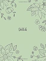 Delilah: 110 Ruled Pages 55 Sheets 8.5x11 Inches Pencil draw flower Green Design for Notebook / Journal / Composition with Lettering Name, Delilah 1723590452 Book Cover