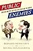 Public Enemies: Dueling Writers Take On Each Other and the World