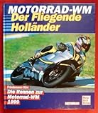  Motorrad WM: Die Rennen zur Motorrad-Weltmeisterschaft 1999