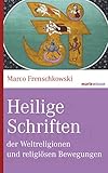 Heilige Schriften der Weltreligionen und religiösen Bewegungen (marixwissen)