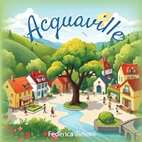 Acquaville (Italian Edition) B0F6BY4XSD Book Cover