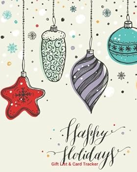 Happy Holidays Christmas Gift List & Card Tracker: Holiday Shopping List | Christmas Card Recorder & Address Book | Organizer, Notebook, Planner | ... You Send 6 Years | Large (Seasonal Holidays)