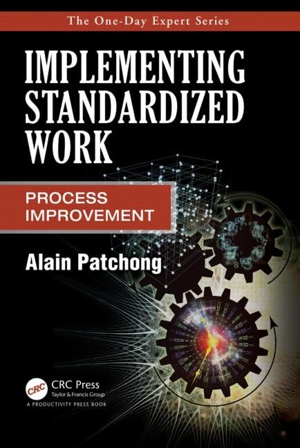 Implementing Standardized Work (The One-day Expert)