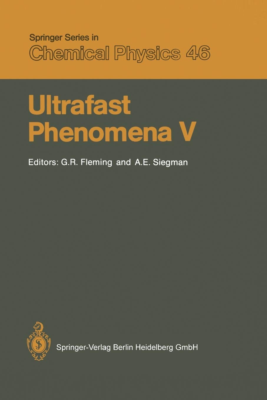 Ultrafast Phenomena V: Proceedings of the Fifth Osa Topical Meeting Snowmass, Colorado, June 16 19, 1986