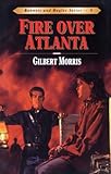 Fire Over Atlanta (Bonnets and Bugles Series #9)