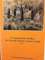 An Appalachian Medley: Hot Springs & the Gentry Family 0963425617 Book Cover