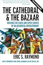 Download The Cathedral & the Bazaar: Musings on Linux and Open Source by an Accidental Revolutionary by Eric S. Raymond (2001-01-15) PDF