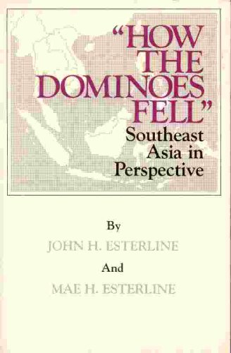 "How the Dominoes Fell": Southeast Asia in Pers... 0819151114 Book Cover
