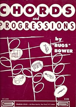 Chords and Progressions Complete Vol. 1 and 2 by Bugs Bower