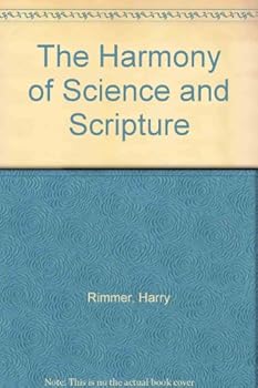 Hardcover The Harmony of Science and Scripture Book