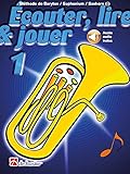 Écouter, lire & jouer 1 Baryton/Euph/Saxhorn TC. Comprend Enregistrement(s) en ligne...