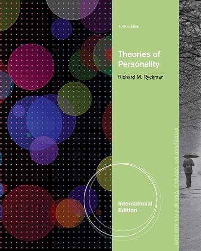 Theories of Personality: Written by Richard M. Ryckman, 2012 Edition, (10th International edition) Publisher: Wadsworth Publishing Co Inc [Paperback]