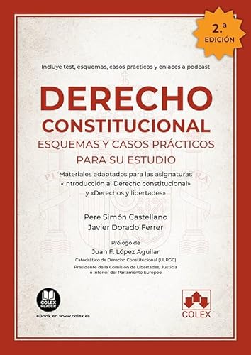 Derecho constitucional. Esquemas y casos prácticos para su estudio: Materiales adaptados para las asignaturas «Introducción al Derecho constitucional» y «Derechos y libertades»: 1 (Monografías)