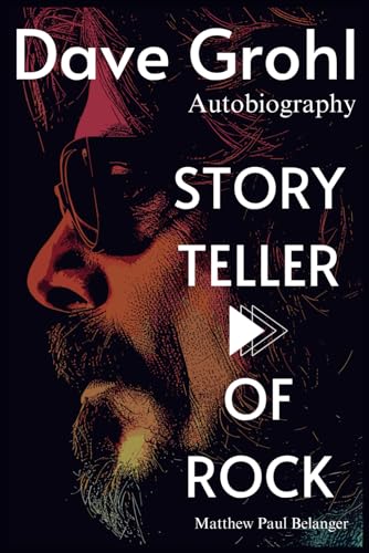 Dave Grohl Autobiography: Storyteller Of Rock