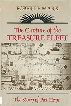 Hardcover The Capture of the Treasure Fleet: The Story of Piet Heyn Book