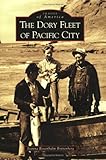 The Dory Fleet of Pacific City (Images of America)