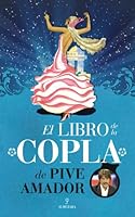 El libro de la copla de Pive Amador 8415828128 Book Cover