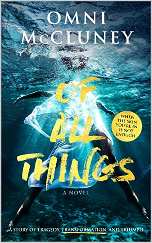 Of All Things: A Story Of Tragedy, Transformation, and Triumph
