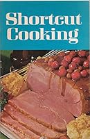 Shortcut Cooking B000GL3N16 Book Cover
