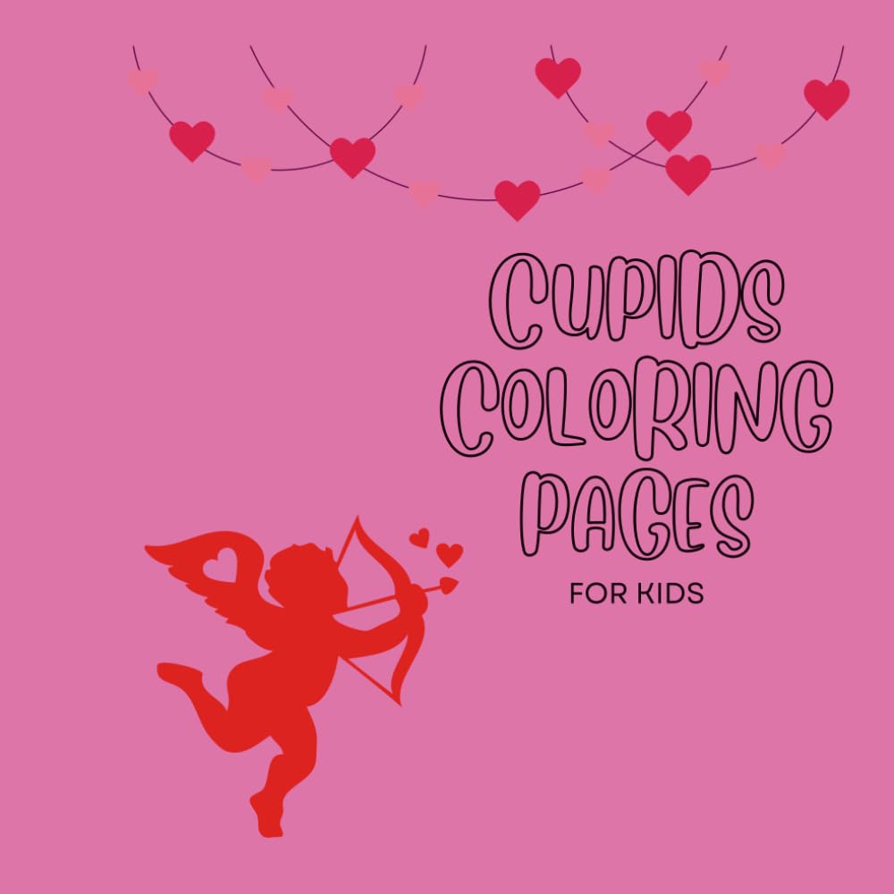 Cupids Coloring Pages Adorable Valentine Cupids Coloring Book for Kids | Cute Love Angels, Hearts & Romantic Designs