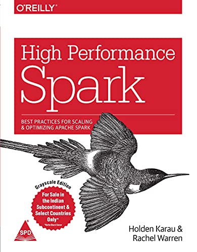 Image of High Performance Spark: Best Practices for Scaling and Optimizing Apache Spark (Greyscale Indian Edition)