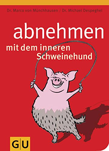 Abnehmen mit dem inneren Schweinehund Abnehmen mit dem inneren Schweinehund
