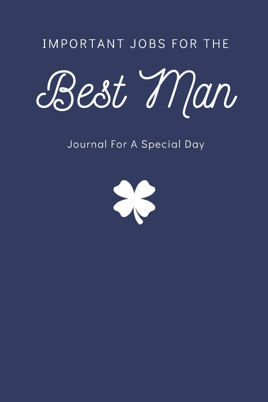 Best Man Notebook | Important Jobs For The Best Man Journal For A Special Day