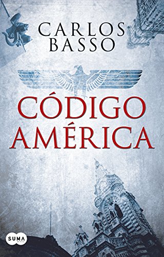 Código América (Spanish Edition) - Prieto, Carlos Basso 