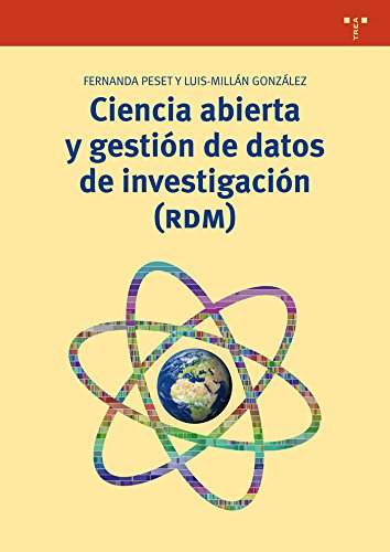 Ciencia abierta y gestin de datos de investigacin (RDM) (Biblioteconoma y Administracin cultural)