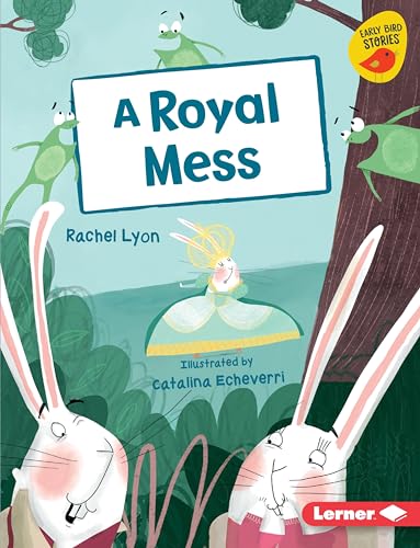A Royal Mess (Early Bird Readers. Purple)