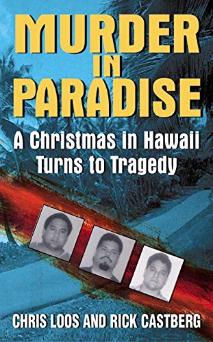 Murder In Paradise: A Christmas In Hawaii Turns To Tragedy (Avon True Crime) #TOP9