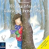  Weihnachten mit Laura und ihrem Stern - Sonderband: Laura sucht den Weihnachtsmann, Lauras Weihnachtsstern, Die gestohlene Nase