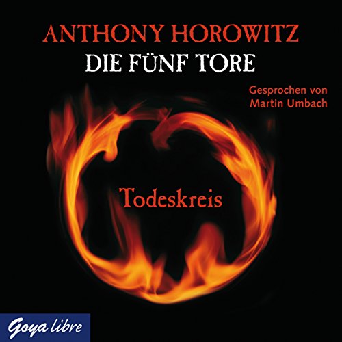 Todeskreis: Die fünf Tore 1 (Hörbuch-Download): Anthony Horowitz