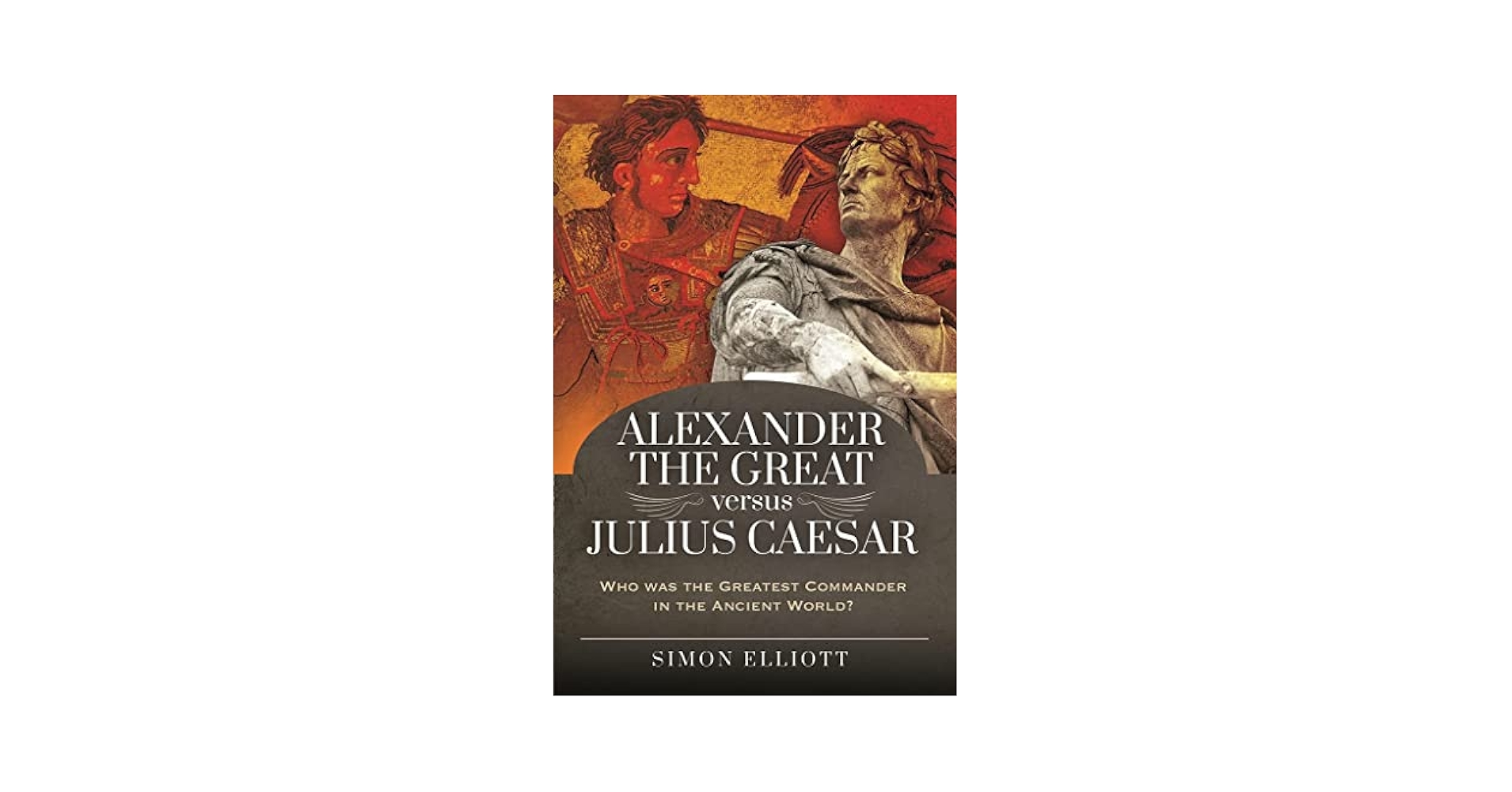 Amazon.com: Alexander the Great versus Julius Caesar: Who