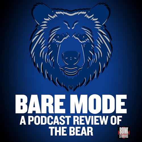 Page de couverture de Bare Mode: A Podcast Review of The Bear