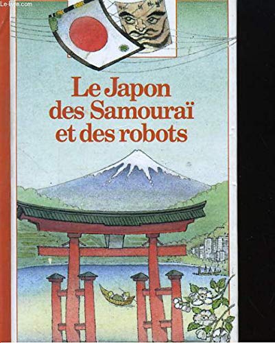 JAPON DES SAMOURAÏS ET DES ROBOTS (LE) laurence-ottenheimer