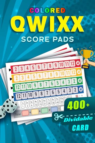 Qwixx Score Pads: 400+ Full Color Large Size Qwixx Score Cards | Dividable Qwixx Dice Game Score Sheets