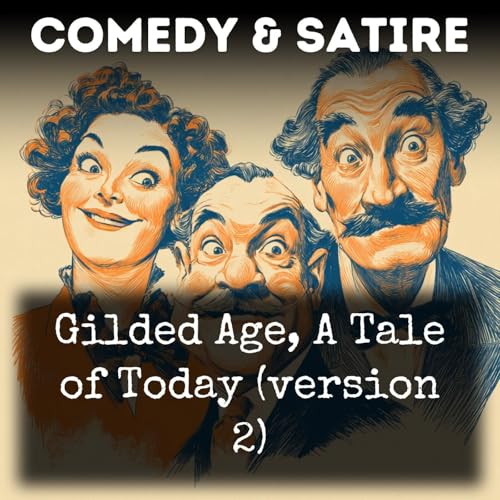 Gilded Age, A Tale of Today (version 2) Titelbild