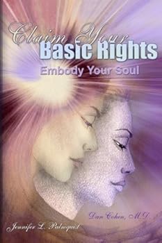 Claim Your Basic Rights: Embody Your Soul