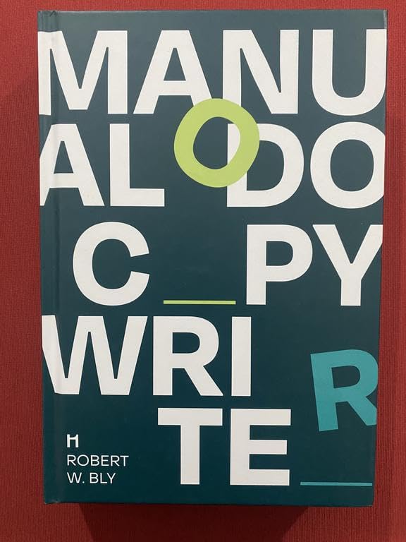 Manual do Copywriter - Conheça a Bíblia do copywriter: o guia definitivo para escrever textos que vendem.