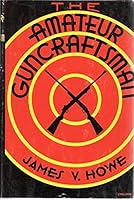 The Amateur Gun Craftsman B003B4ZHDC Book Cover