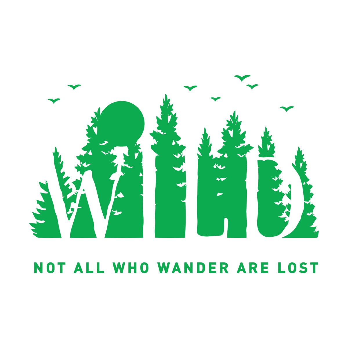 Mural and Wall Vinyl Decal Birds Fir Trees Wild Natural Forest Quote Phrase 32x46.6cm Equipped with Transfer Film kit Small Green