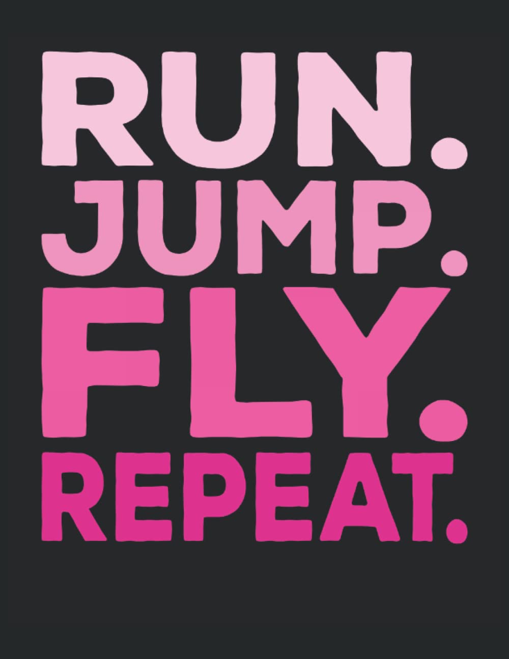 Buy Run Jump Fly Repeat Annual planner and weekly 2023 from january to