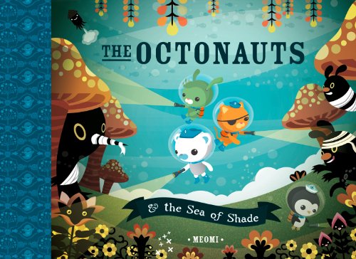 The Octonauts and the Sea of Shade (English Edition) Gratuit