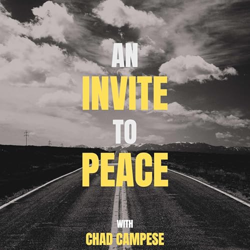  An Invite To Peace: Radical Change. Unstoppable Power. Transformed by God.